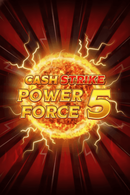 Cash Strike Power Force 5
