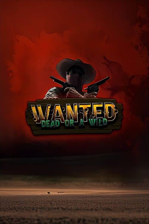 Wanted Dead or a Wild