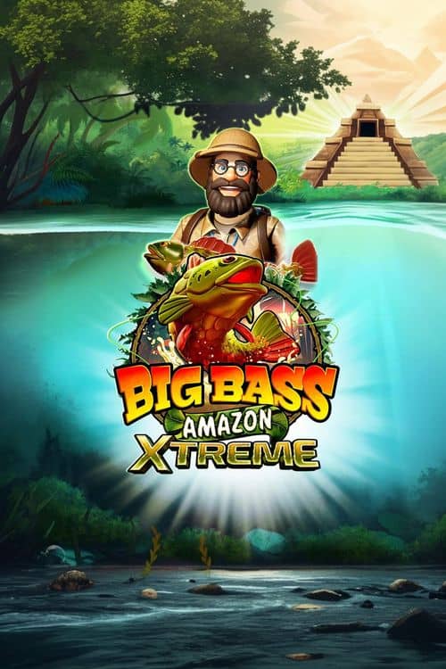 Big Bass Amazon Xtreme