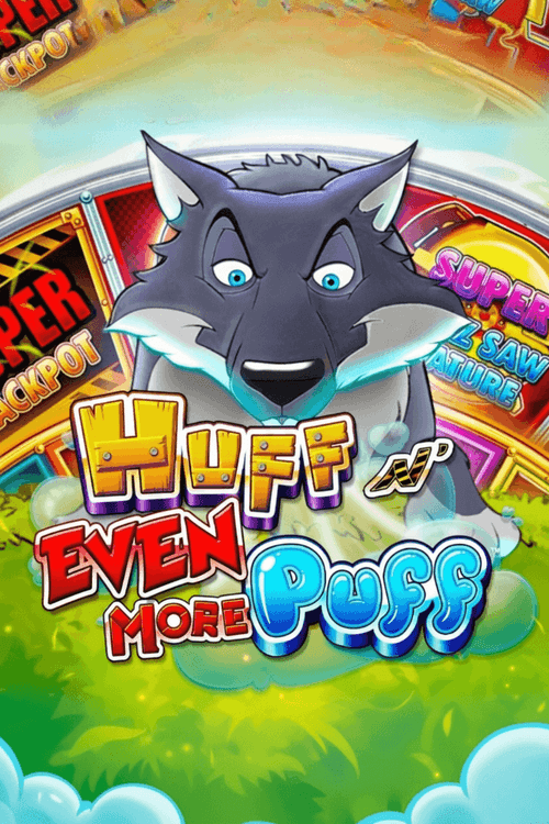 Huff N’ Even More Puff Grand