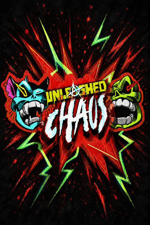 Unleashed Chaos